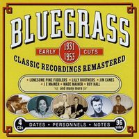 Bluegrass - Bluegrass - Early Cuts 1931-1953 (3CD Set)  Disc 1